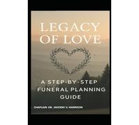 Legacy of Love: A Step-by-Step Funeral Planning Guide