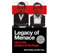 Legacy of Menace: Life in the Shadow of the Krays