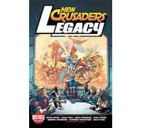 Legacy Of The Crusaders (New Crusaders: Legacy)