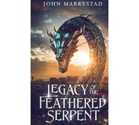 Legacy of the Feathered Serpent