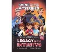 Legacy of the Inventor: A Timmi Tobbson Children's Adventure Book