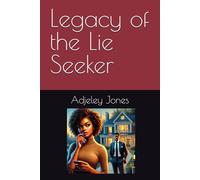 Legacy of the Lie Seeker