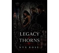 Legacy of Thorns (The Bloom Trilogy)