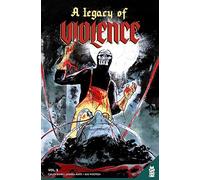 Legacy of Violence Vol. 2, A (A Legacy of Violence)