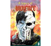 Legacy of Violence Vol. 3, A (A Legacy of Violence)