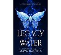 Legacy of Water : A Dark Fantasy Romance of Gods and Destiny
