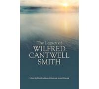 Legacy of Wilfred Cantwell Smith, The