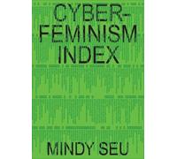 Legacy Russell Cyberfeminism Index (Paperback)