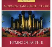 Legacy Series Hymns of Faith 2 by Mormon Tabernacle Choir (2007-03-01)