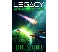 Legacy - Shadows of War: Book Three of the Legacy Sci-Fi Adventure Series