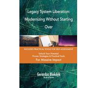 Legacy System Liberation: Modernizing Without Starting Over