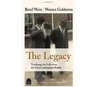Legacy: Teachings for Life from the Great Lithuanian Rabbis