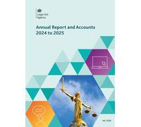 Legal Aid Agency Annual Report and Accounts 2024 to 2025 for the period 1 April 2024 to 31 March 2025 (House of Commons Paper) HC 1276