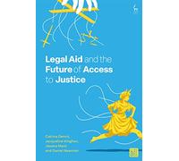 Legal Aid and the Future of Access to Justice