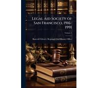 Legal Aid Society of San Francisco, 1916-1991