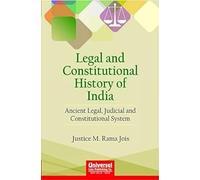 Legal and Constitutional History of India: Ancient, Judicial and Constitutional System