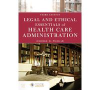 Legal and Ethical Essentials of Health Care Administration