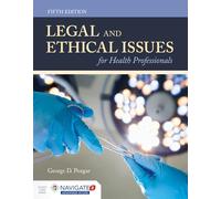 Legal and Ethical Issues for Health Professionals