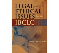 Legal and Ethical Issues for the IBCLC