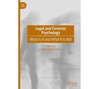 Legal and Forensic Psychology – What Is It and What Is Not