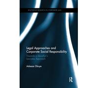 Legal Approaches and Corporate Social Responsibility: Towards a Llewellyn’s Law-Jobs Approach (Routledge Research in Corporate Law)