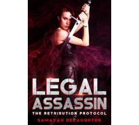 Legal Assassin: The Retribution Protocol: 2 (Legal Assassin Series)