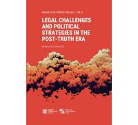 Legal Challenges and Political Strategies in the Post-Truth Era