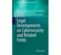 Legal Developments on Cybersecurity and Related Fields