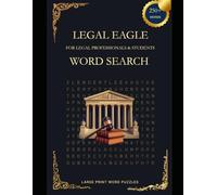 Legal Eagle Word Search: Large Print Puzzles for Legal Professionals & Students