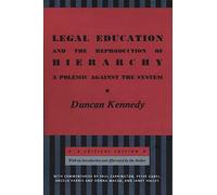 Legal Education and the Reproduction of Hierarchy: A Polemic Against the System: 56 (Critical America)