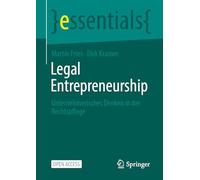 Legal Entrepreneurship: Unternehmerisches Denken in der Rechtspflege (essentials)