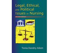 Legal, Ethical, and Political Issues in Nursing