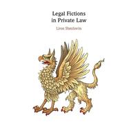 Legal Fictions in Private Law