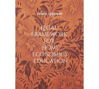 Legal Framework for Home Economics Education: Foundations for High-Quality Teaching and Learning