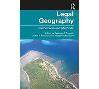 Legal Geography: Perspectives and Methods