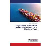Legal Issues Arising from Blockchain Technology in Maritime Trade