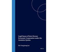 Legal Issues of Inter-Korean Economic Cooperation under the Armistice System