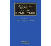 Legal Issues Relating to Time Charterparties (Maritime and Transport Law Library)