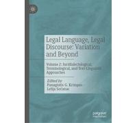Legal Language, Legal Discourse: Variation and Beyond: Volume 2: Juridialectological, Terminological, and Text-Linguistic Approaches
