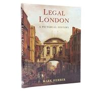 Legal London: A Pictorial History