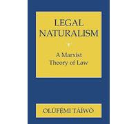 Legal Naturalism: A Marxist Theory of Law