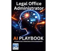 Legal Office Administrator: Automate Daily Operations & Office Management