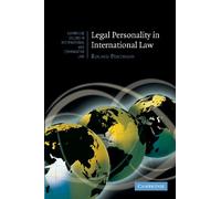 Legal Personality in International Law: 70 (Cambridge Studies in International and Comparative Law, Series Number 70)