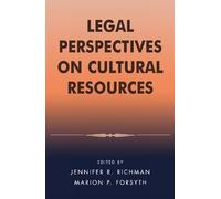 Legal Perspectives on Cultural Resources (Heritage Resource Management Series)