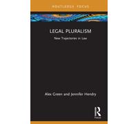 Legal Pluralism : New Trajectories in Law