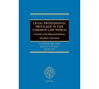 Legal Professional Privilege in the Common Law World: A Guide to Six Major Jurisdictions