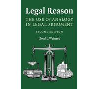 Legal Reason: The Use of Analogy in Legal Argument