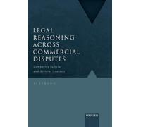 Legal Reasoning Across Commercial Disputes: Comparing Judicial and Arbitral Analyses