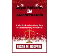 Legal Reforms in Liechtenstein: A Mini Book on Remaining Gaps in Gender Identity Protections