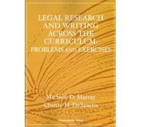 Legal Research and Writing Across the Curriculum: Problems and Exercises (Interactive Casebook Series)